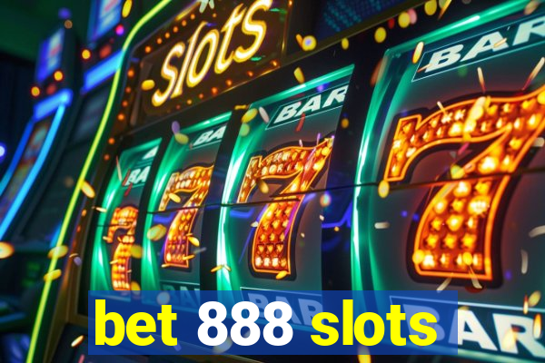 bet 888 slots